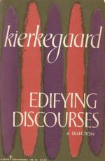 Kierkegaard, Edifying Discourses: A Selection.