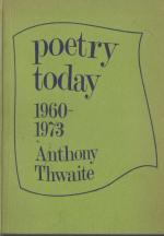 Thwaite, Poetry Today 1960-1973.