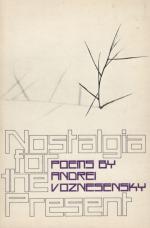 Voznesensky, Nostalgia for the Present.