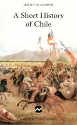 Villalobos R, A Short History of Chile.