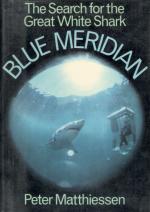 Matthiessen, Blue Meridian: The Search for the Great White Shark.