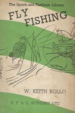 Rollo, Fly Fishing.