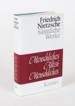 Nietzsche, Menschliches Allzumenschliches: Ein Buch für freie Geister.