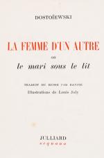 Dostoyevsky / Banine (Translator) / Joly, La Femme D'un Autre ou le mari sous le lit.