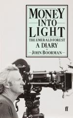 Boorman, Money into Light: The Emerald Forest A Diary.