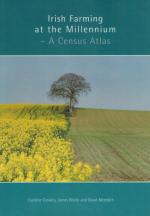 Crowley, Irish Farming at the Millenium: A Census Atlas.
