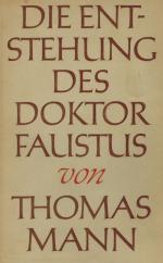 Die Entstehung des Doktor Faustus.