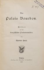 Herzl, Das Palais Bourbon.