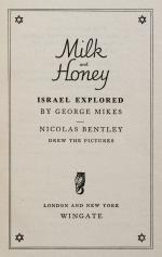 Mikes, Milk and Honey - Israel explored.