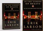 Larson, In The Garden of Beasts - Love, Terror and an American Family in Hitler's Berlin.