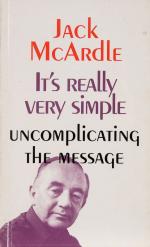 McArdle, It’s Really Very Simple – Uncomplicating the Message.