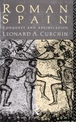 Curchin, Roman Spain – Conquest and Assimilation.
