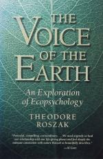 Roszak, Voice of the Earth – An Exploration of Ecopsychology.