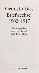 Lukács, Briefwechsel 1902 – 1917.