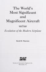 Thurston, The World’s Most Significant and Magnificent Aircraft: Evolution of th