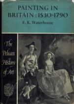 Waterhouse, Painting in Britain: 1530-1790.