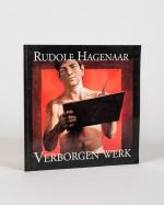 [Hagenaar, Rudolf Hagenaar. Verborgen Werk.