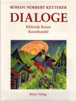 Ketterer, Dialoge. Bildende Kunst, Kunsthandel.