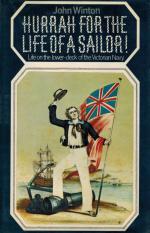 Winton, Hurrah for the Life of a Sailor. Life on the lower-deck of the Victorian Navy.