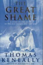 Keneally, The Great Shame - A Story of The Irish in The Old World and The New.
