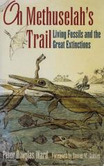 Douglas Ward, On Methuselah's Trail - Living Fossils and the Great Extinctions.