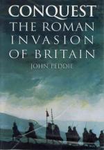 Peddie, Conquest - The Roman Invasion of Britain.