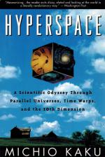 Kaku, Hyperspace: A Scientific Odyssey Through Parallel Universes, Time Warps, and the Tenth Dimension.