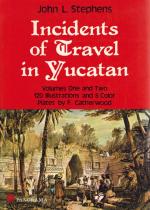 Stephens, Incidents of Travel in Yucatan.