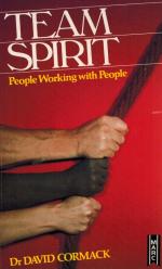 Cormack, Team Spirit: People Working With People.