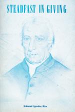Cullen C.F.C., Steadfast in Giving: The Story of Edmund Rice, Founder of The Chr