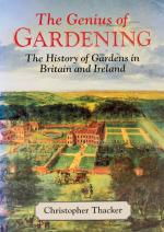 Thacker, The Genius of Gardening: The History Gardens in Britain and Ireland.