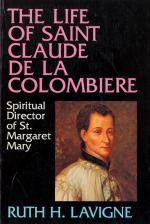 LaVigne, The Life of Saint Claude de la Colobiere: Spiritual Director of St. Margaret Mary.