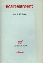 Cioran, Ecartèlement.