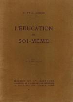 Dubois, L'Education de Soi-Même.
