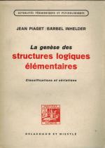 Piaget, La Genèse des Structures Logiques Elémentaires.