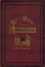 Stanley, Life and Finding of Dr. Livingstone.