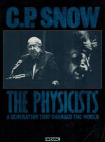 Snow, The Physicists.