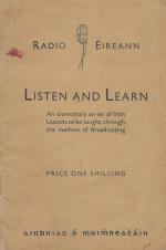 O Muimhneacháin, Listen and Learn.