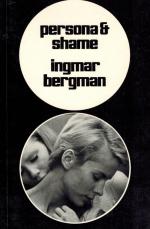Bergman, Persona & Shame - The Screenplays of Ingmar Bergman.