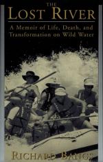 Bangs, The Lost River - A Memoir of Life, Death, and Transformation on Wild Water.