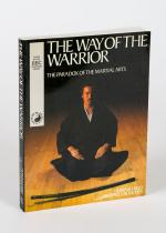 Reid, The Way of the Warrior - The Paradox of the Martial Arts.