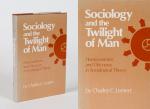 Lemert, Sociology and the Twilight of Man: Homocentrism and Discourse in Sociological Theory.