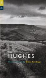 [Hughes, Ted Hughes. Poems Selected by Simon Armitage.