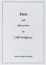 Wedgbury, Jazz and other Poems.