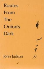 Judson, Routes From The Onion’s Dark.