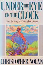 Nolan, Under the Eye of the Clock. The Life Story of Christopher Nolan.