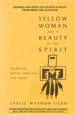 Marmon Silko, Yellow Woman and a Beauty of the Spirit: Essays on Native American Life Today.