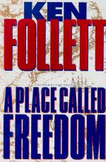Follett, A Place Called Freedom.