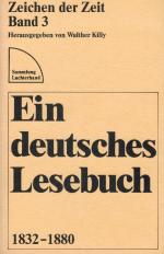 Killy, Zeichen der Zeit: Ein deutsches Lesebuch in vier Bänden. [Band 3: 1832-18