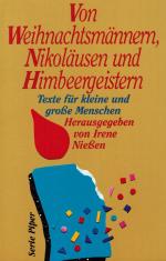 Nießen, Von Weihnachtsmännern, Nikoläusen und Himbeergeistern: Texte für kleine